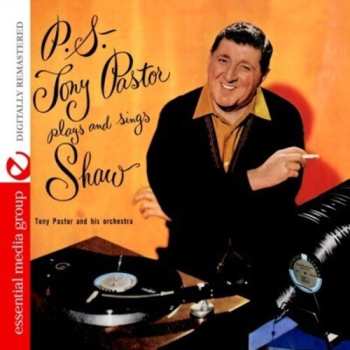 Album Pastor,tony: Plays & Sings Artie Shaw