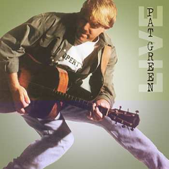 Album Pat Green: Here We Go (Live)