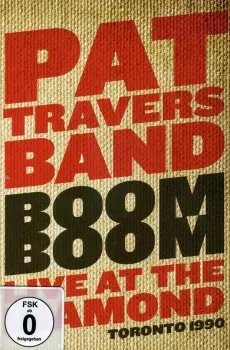 Pat Travers Band: Boom Boom Live The Diamond 1990