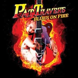 CD Pat Travers: Blues On Fire