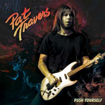 SP Pat Travers: Push Yourself - Red