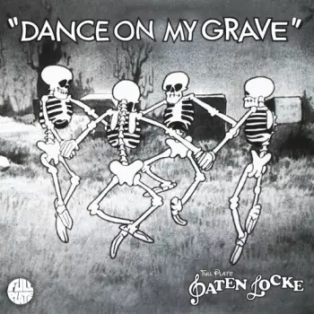 Paten Locke: Dance On My Grave