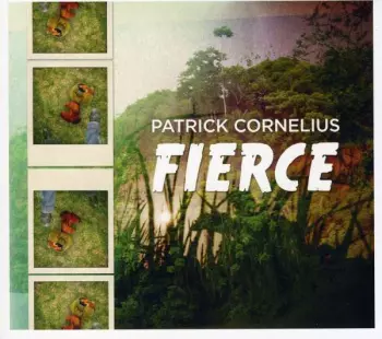 Patrick Cornelius: Fierce