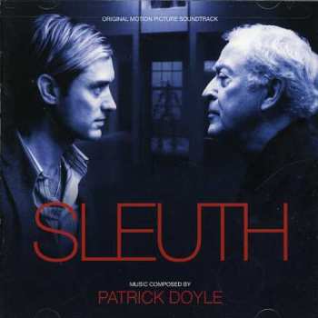 Album Patrick Doyle: Sleuth (Original Motion Picture Soundtrack)