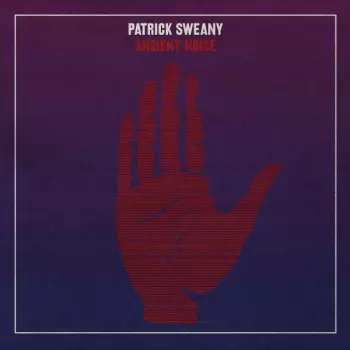 Patrick Sweany: Ancient Noise