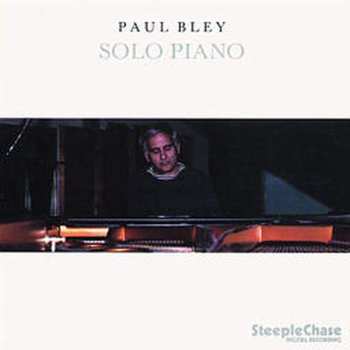 CD Paul Bley: Solo Piano