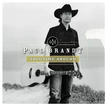 Paul Brandt: This Time Around