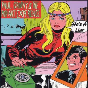 Album Paul Groovy & The Pop Art Experience: He's A Liar / You're Gonna Miss Me