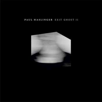 LP Paul Haslinger: Exit Ghost II LTD