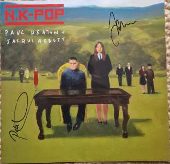 LP Paul Heaton + Jacqui Abbott: N.K-Pop