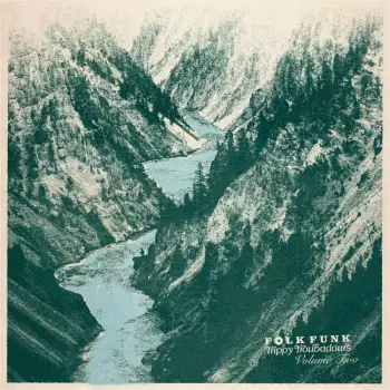 Paul Hillery Presents Various: Folk Funk & Trippy Troubadours Volume Two