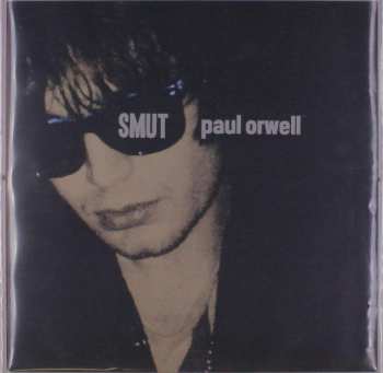 LP Paul Orwell: Smut CLR | LTD