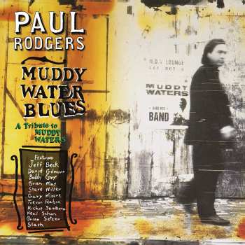 CD Paul Rodgers: Muddy Water Blues - A Tribute To Muddy Waters
