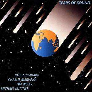 CD Charlie Mariano: Tears Of Sound