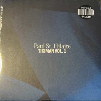 2LP Paul St. Hilaire: Tikiman Vol. 1