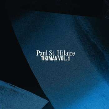 CD Paul St. Hilaire: Tikiman Vol. 1