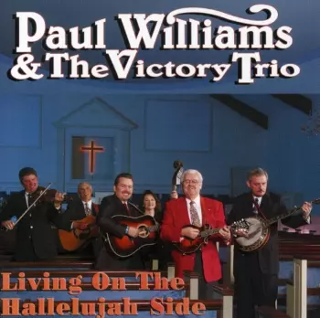 Paul Williams & The Victory Trio: Living On The Hallelujah Side