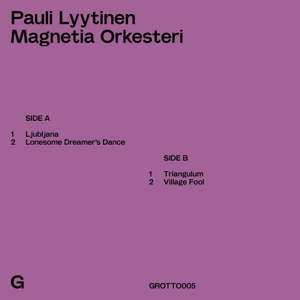 EP Pauli Lyytinen Magnetia Orkesteri: Pauli Lyytinen Magnetia Orkesteri
