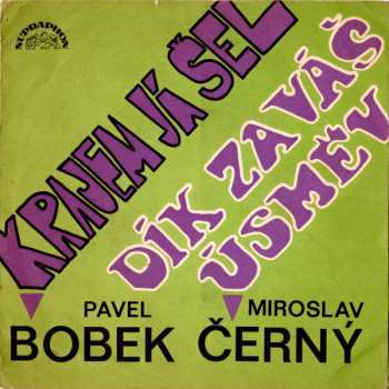 SP Pavel Bobek: Krajem Já Šel / Dík Za Váš Úsměv