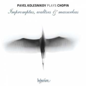 CD Frédéric Chopin: Impromptus, Waltzes & Mazurkas
