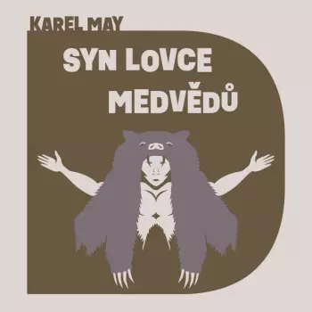 May: Syn Lovce Medvědů