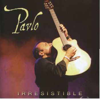 CD Pavlo: Irresistible