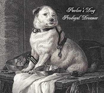 CD Pavlov's Dog: Prodigal Dreamer DIGI