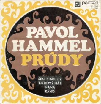 SP Pavol Hammel: Šesť Starcov / Medový Máj / Mama / Ráno