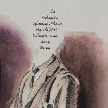 Psychonautic Adventures Of The 187 Year Old