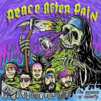 Album Peace After Pain: The Essence Of Insanity