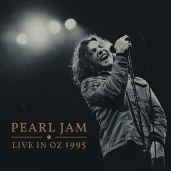 Album Pearl Jam: Live In Oz 1995