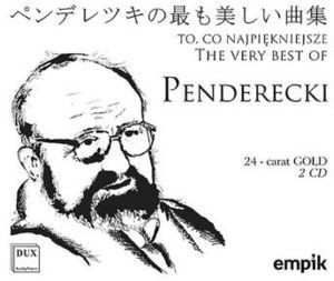 2CD Krzysztof Penderecki: To, Co Najpiękniejsze (The Very Best Of Penderecki)