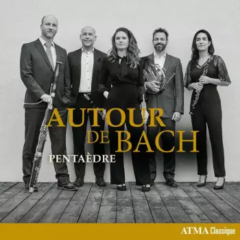 Pentaedre: Autour De Bach