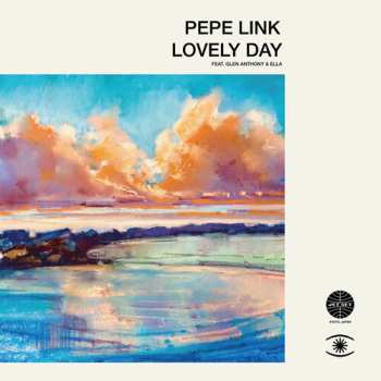Album Pepe Link: Lovely Day Feat. Glen Anthony Henry