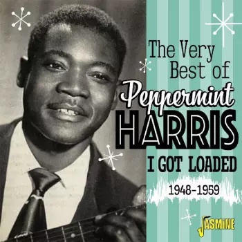 Very Best Of Peppermint Harris: I Got Loaded 48