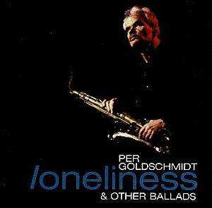 CD Per Goldschmidt: Loneliness & Other Ballads