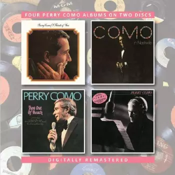 I Think Of You / Perry Como In Nashville / Just Out Of Reach / Today