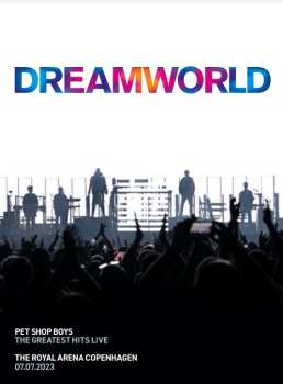 Album Pet Shop Boys: Dreamworld: The Greatest Hits Live