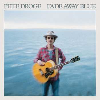 CD Pete Droge: Fade Away Blue