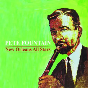 Pete Fountain & The New Orleans All Stars