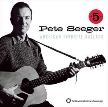 5CD Pete Seeger: American Favorite Ballads