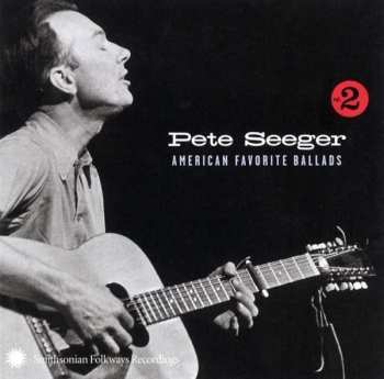 CD Pete Seeger: American Favorite Ballads Vol. 2