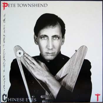 LP Pete Townshend: All The Best Cowboys Have Chinese Eyes