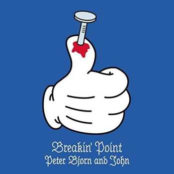 Album Peter Bjorn And John: Breakin' Point