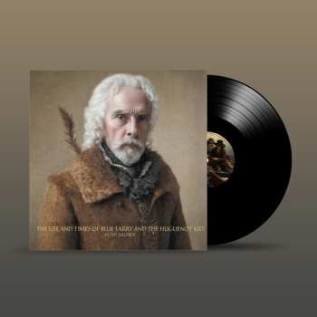 LP Peter Daltrey: Life & Times Of Blue Larry & Huguenot Kid