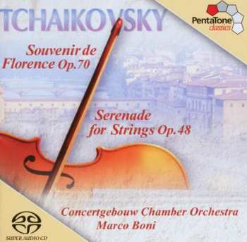 SACD Peter Iljitsch Tschaikowsky: Souvenir De Florence Für Streichorchester