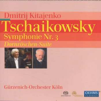 SACD Pyotr Ilyich Tchaikovsky: Symphonie Nr. 3; Dornröschen Suite