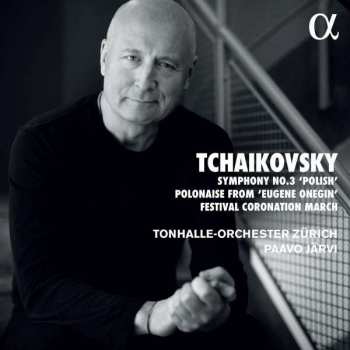 CD Peter Iljitsch Tschaikowsky: Symphonie Nr.3