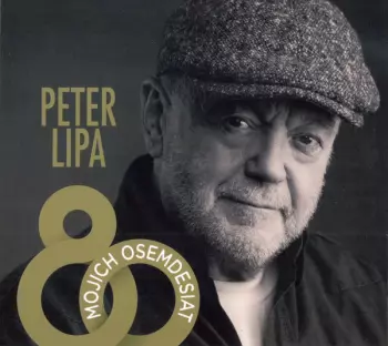 Peter Lipa: Mojich Osemdesiat