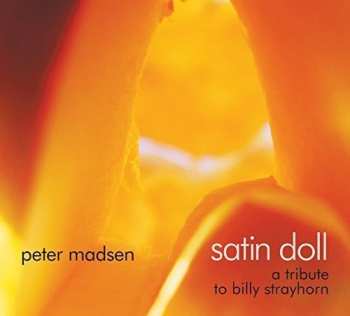 CD Peter Madsen: Satin Doll: A Tribute To Billy Strayhorn